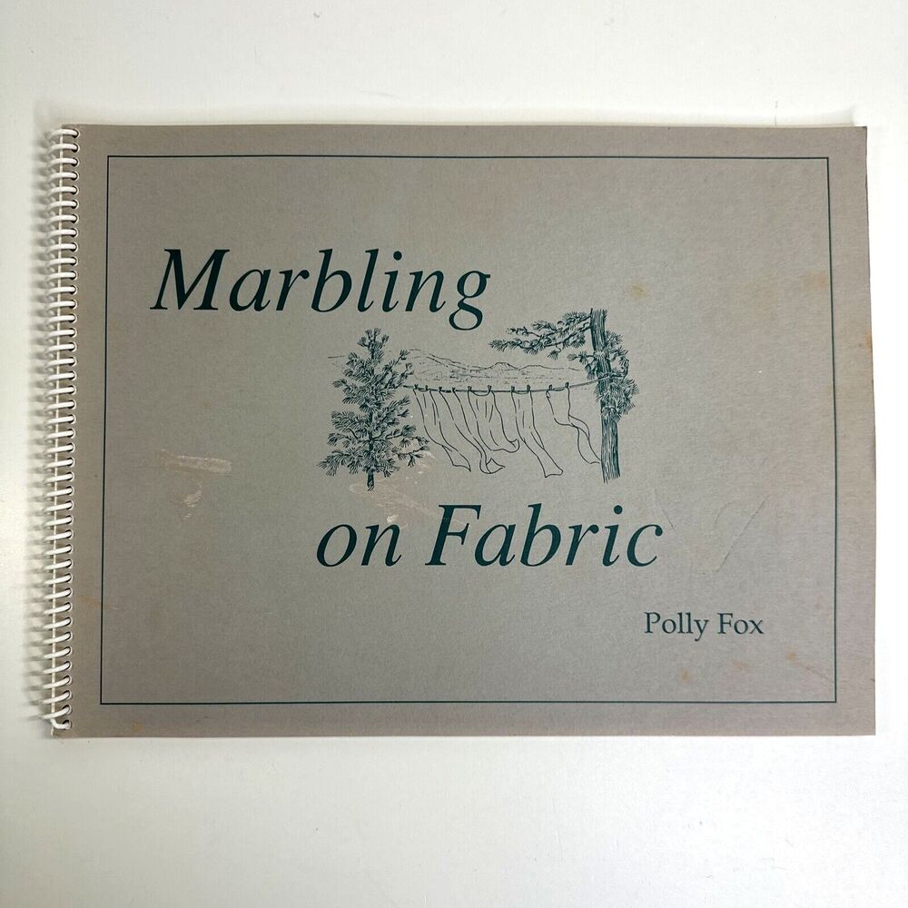 Marbling on Fabric Spiral Bound Book Polly Fox Illustrated Michael Newhall 1990